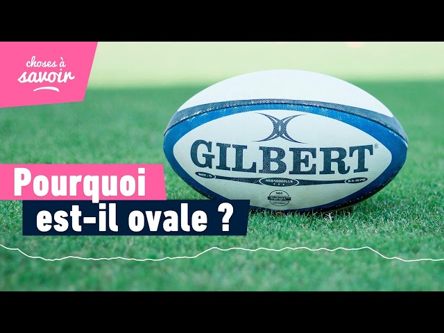 Pourquoi le ballon de rugby n'est-il pas rond ?