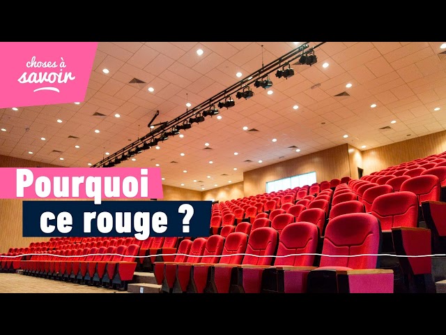 Pourquoi les sièges sont-ils souvent rouges au cinéma ?