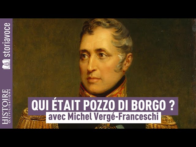 Qui était Pozzo di Borgo, l’adversaire mythique de Napoléon ?