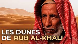 Rub al-Khali - Le Désert des Déserts d'Arabie