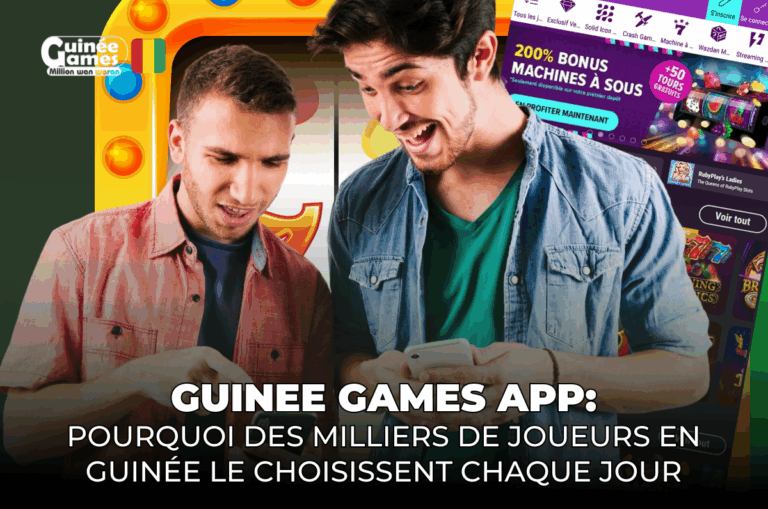 Article | Guinee Games App : pourquoi des milliers de joueurs en Guinée le choisissent chaque jour
