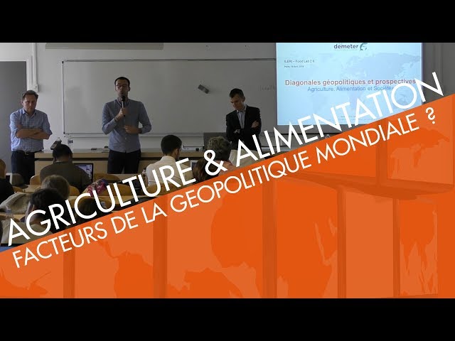Agriculture et alimentation : facteurs de la géopolitique mondiale ?