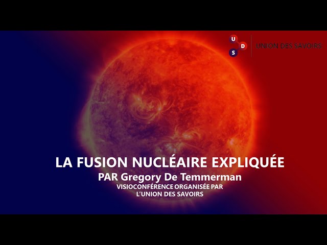 La fusion nucléaire expliquée