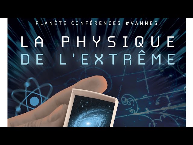 La physique de l'extrême