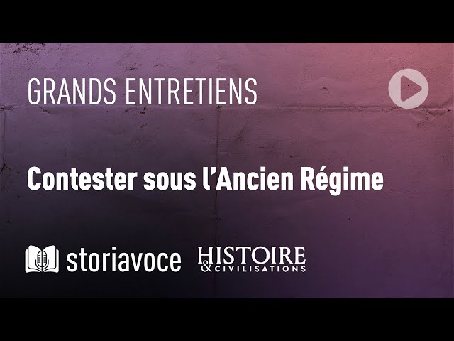 Contester sous l'Ancien Régime