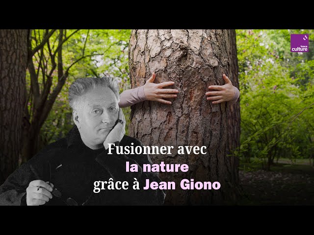 Jean Giono nous livre trois idées pour fusionner avec la nature