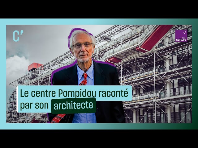 La création du centre Pompidou, raconté par Renzo Piano
