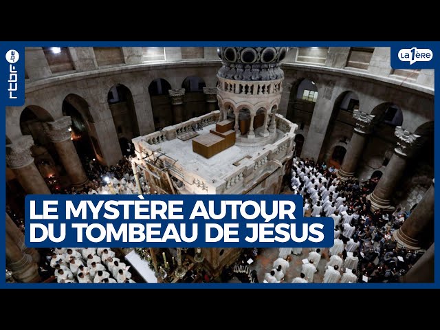 Le mystère autour du tombeau de Jésus