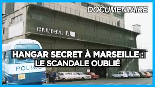 Marseille 1975 : le hangar secret de la police