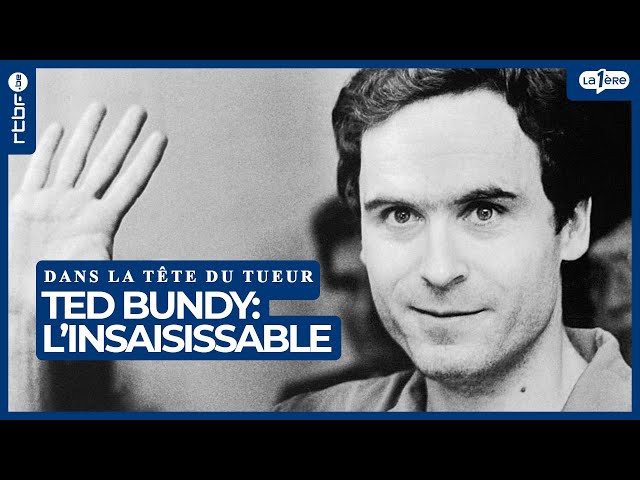 Ted Bundy : l'insaisissable pervers