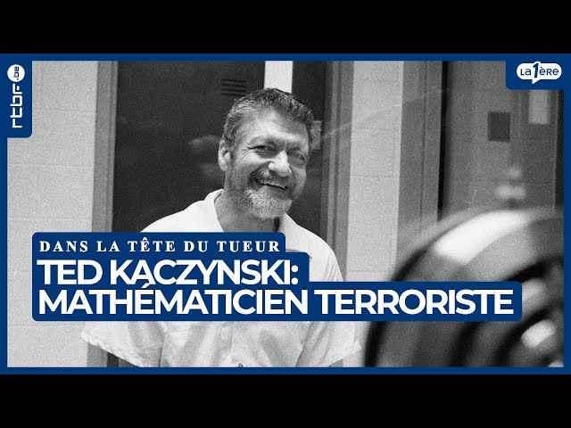 Ted Kaczynski : de mathématicien à terroriste