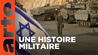 Tsahal, l’armée israélienne à l’épreuve