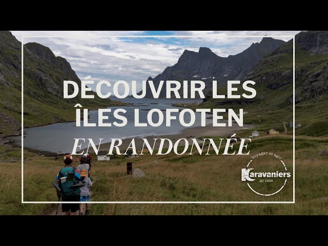 Découvrir les Îles Lofoten en randonnée