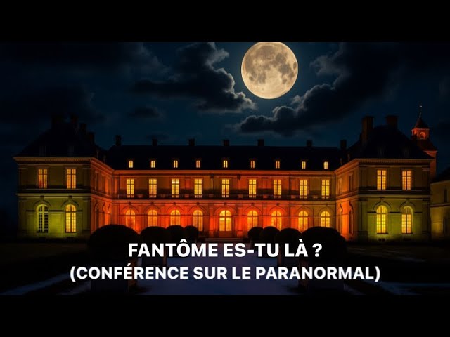 Fantômes, es-tu la ?