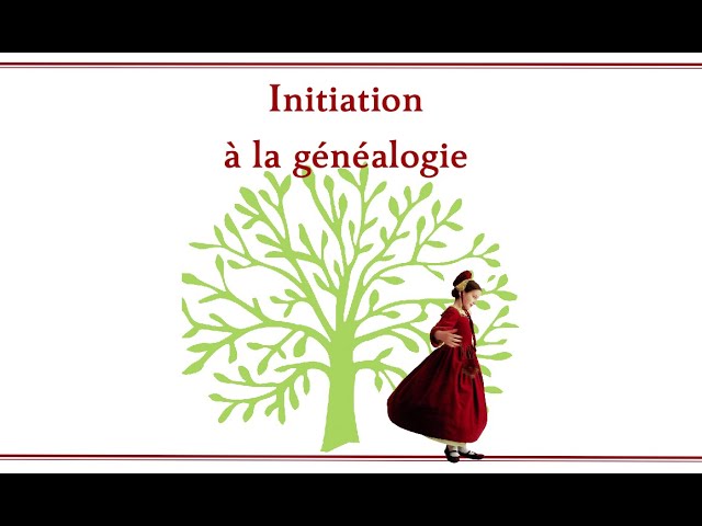 Initiation à la généalogie