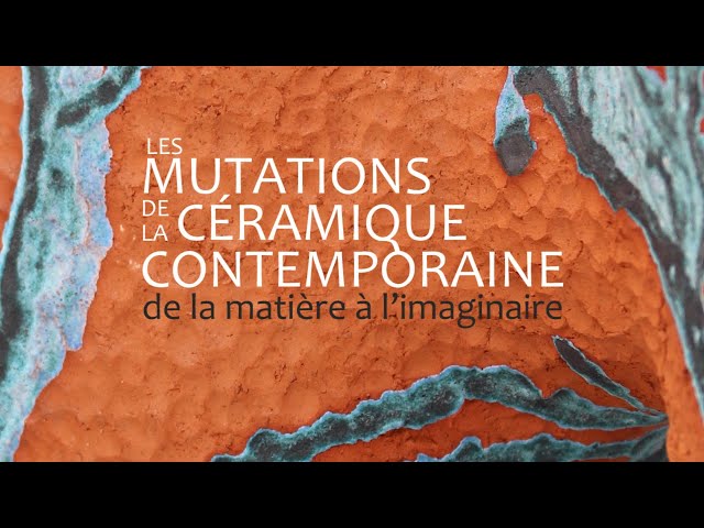 Les mutations de la céramique contemporaine, de la matière à l'imaginaire