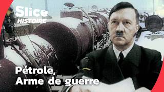 La guerre du pétrole : Hitler à la conquête de l’or noir