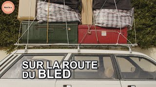 Les vacances au bled: le retour des étés oubliés
