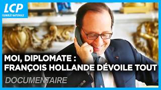 "Moi, diplomate !" Le monde de François Hollande