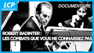 Robert Badinter : les combats que vous ne connaissez pas