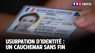 Usurpation d'identité : un cauchemar sans fin
