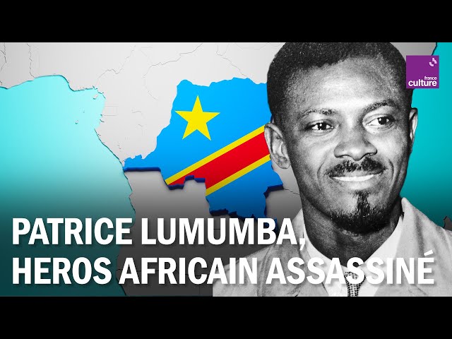 Comment Patrice Lumumba est-il devenu l'homme à abattre ?