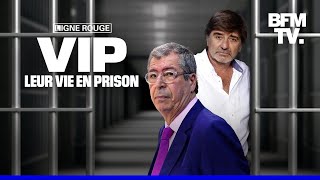 VIP, leur vie en prison