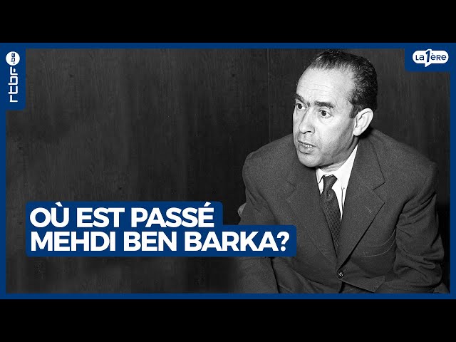 Où est passé Mehdi Ben Barka ?