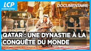Qatar une dynastie à la conquête du monde