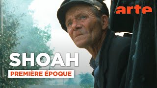 SHOAH - Première époque