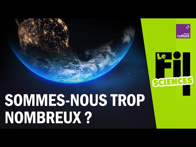 Sommes-nous trop nombreux sur Terre ?