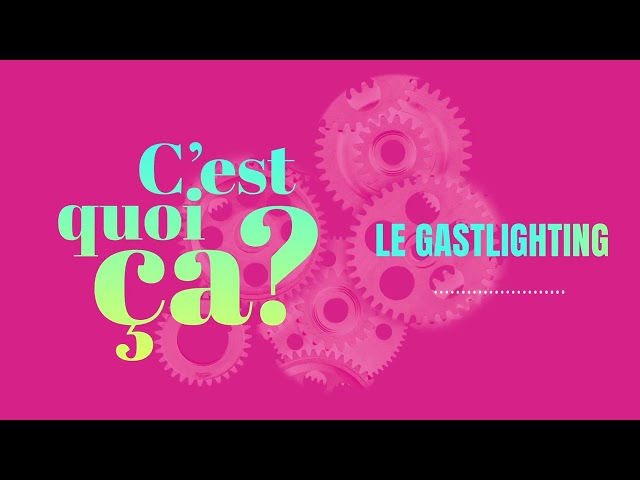 C&rsquo;est quoi, ça le gaslighting ?