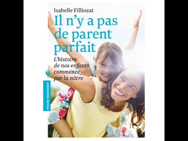 ll n&rsquo;y a pas de parents parfaits