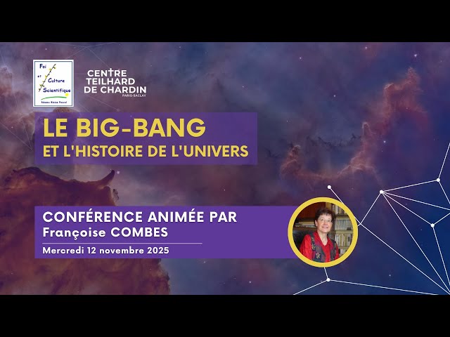 Le Big-bang et l&rsquo;histoire de l&rsquo;univers