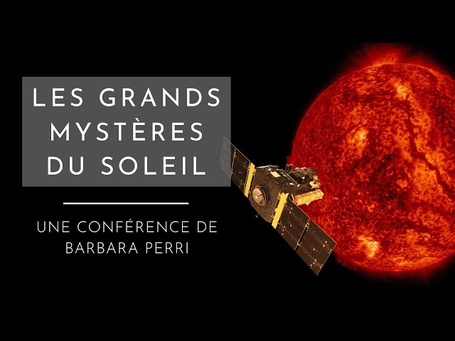 Les grands mystères du Soleil
