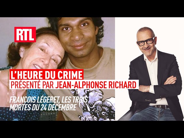 L&rsquo;affaire François Légeret : les trois mortes du 24 décembre