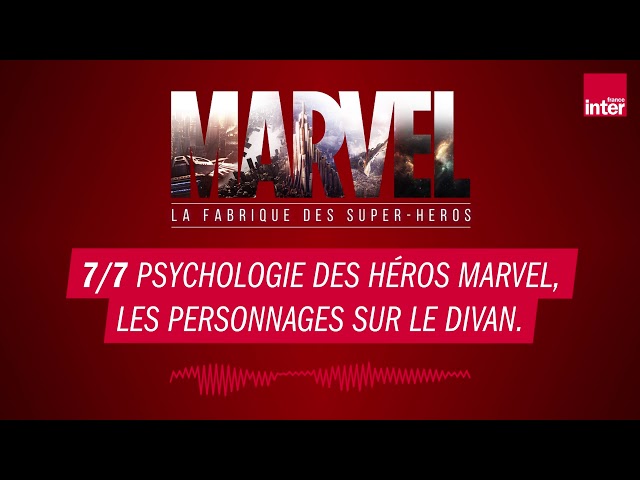 Psychologie des héros Marvel, les personnages sur le divan