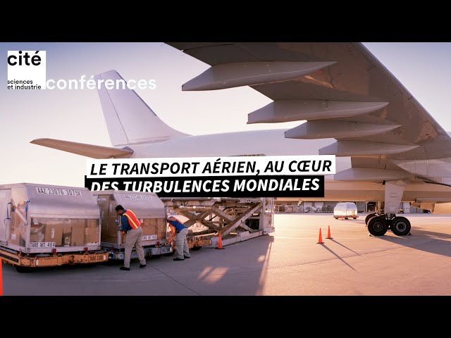 Le transport aérien, au cœur des turbulences mondiales