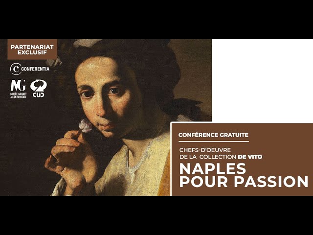 Naples pour passion : les chefs-d&rsquo;œuvre de la collection De Vito