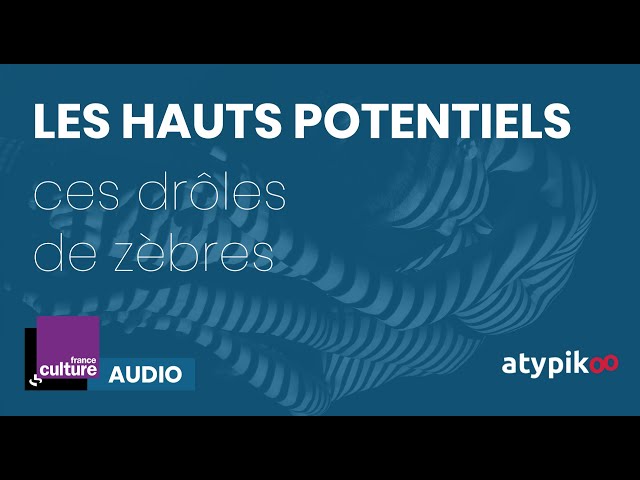 Les HPI : ces drôles de zèbres