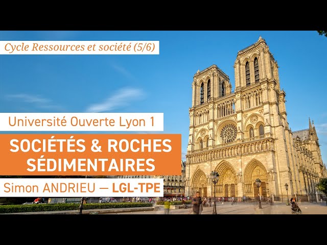 Les roches sédimentaires, socle des sociétés humaines