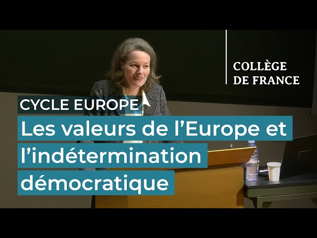 Les valeurs de l’Europe et l’indétermination démocratique