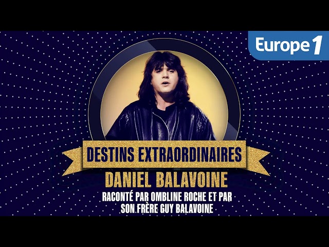 Daniel Balavoine par Ombline Roche et son frère Guy Balavoine