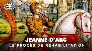 Procès, trahison et réhabilitation : l&rsquo;histoire vraie de Jeanne d’Arc