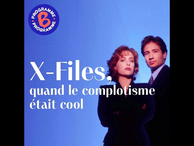 X-Files, quand le complotisme était cool
