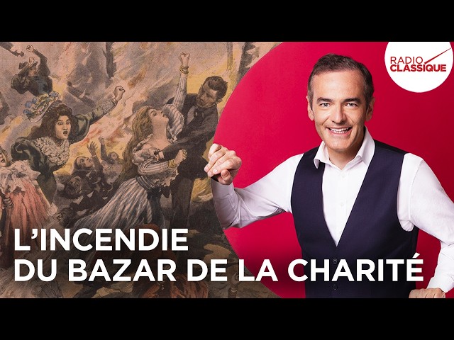 L’incendie du Bazar de la Charité