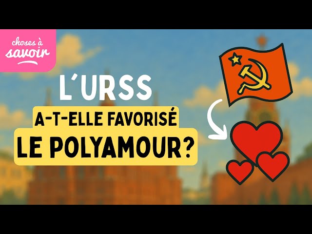L&rsquo;URSS a-t-elle favorisé le polyamour ?