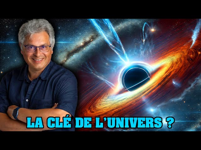 Trou noir, la clé de l&rsquo;Univers ?