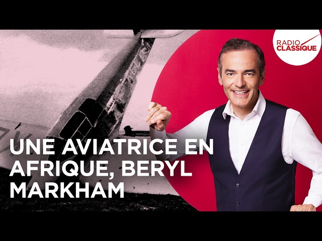 Une aviatrice en Afrique, Beryl Markham