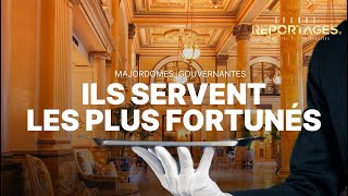 Gouvernantes et majordomes : entre excellence et discr&eacute;tion